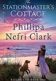 The Stationmaster's Cottage (Phillipa Nefri Clark)