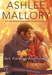 Her Backup Boyfriend (Ashlee Mallory)