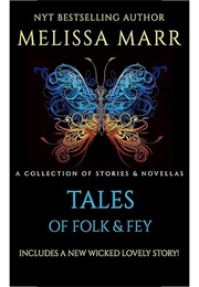Tales of Folk and Fey (Melissa Marr)