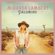 Palomino (Miranda Lambert, 2022)