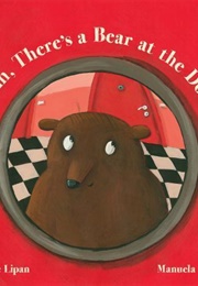 Mom, There's a Bear at the Door (Sabine Lipan)