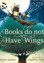 Books Do Not Have Wings (Brynne Barnes)
