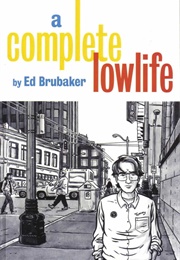 A Complete Lowlife (Ed Brubaker)