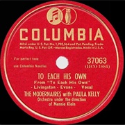 To Each His Own - 	The Modernaires & Paula Kelly