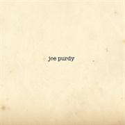 Joe Purdy - Joe Purdy