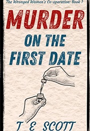 Murder on the First Date (T E Scott)
