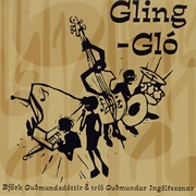 Gling-Gló (Björk Guðmundsdóttir &amp; Tríó Guðmundar Ingólfssonar, 1990)