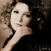 You've Got Me to Hold on to - Tanya Tucker