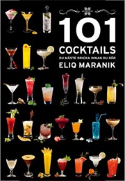101 Cocktails (Eliq Maranik)