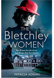 The Bletchley Women (Patricia Adrian)