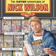 The Further Adventures of Nick Wilson