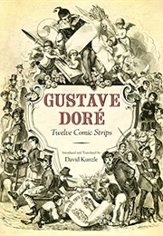 Gustave Dore: Twelve Comic Strips (David Kunzle)