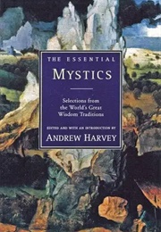 The Essential Mystics (Andrew Harvey)