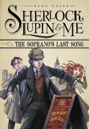 The Soprano's Last Song (Irene Adler)