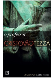 O Professor (Cristóvão Tezza)