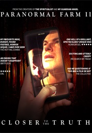 Paranormal Farm 2 - Closer to the Truth (2018)