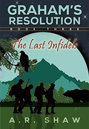 The Last Infidels (A.R.Shaw)
