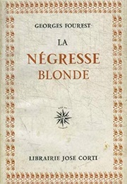 La Négresse Blonde (Georges Fourest)