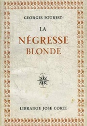 La Négresse Blonde (Georges Fourest)
