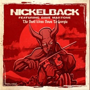 Devil Went Down to Georgia - Nickelback