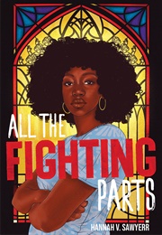 All the Fighting Parts (Hannah V. Sawyerr)