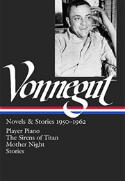 Kurt Vonnegut: Novels & Stories 1950–1962 (Kurt Vonnegut)