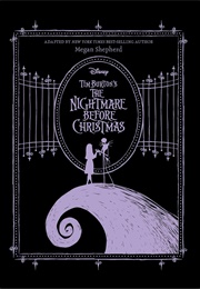 Tim Burton's the Nightmare Before Christmas (Megan Shepherd)
