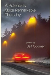 A Potentially Quite Remarkable Thursday (Jeff Coomer)