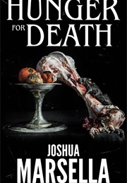 Hunger for Death (Joshua Marsella)