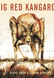 Big Red Kangaroo (Claire Saxby)