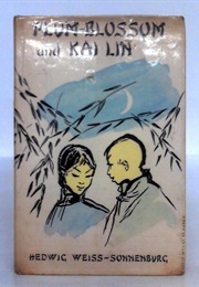 Plum-Blossom and Kai-Lin (Hedwig Weiss-Sonnenburg)