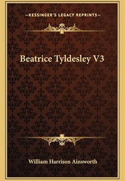 Beatrice Tyldesley (William Harrison Ainsworth)