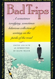 Bad Trips (Keath Fraser)