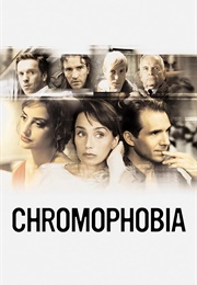 Chromophobia (2005)