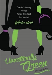 Unnaturally Green (Felicia Ricci)