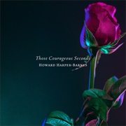 Howard Harper-Barnes - Those Courageous Seconds