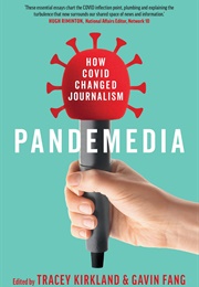 Pandemedia (Tracey Kirkland & Gavin Fang (Eds))