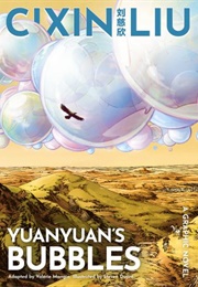 Cixin Liu: Yuanyuan&#39;s Bubbles (Valerie Mangin)