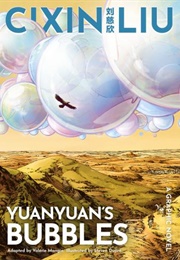 Cixin Liu: Yuanyuan's Bubbles (Valerie Mangin)