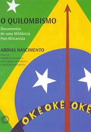 O Quilombismo (Abdias Nascimento)