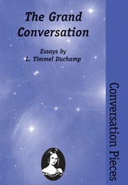 The Grand Conversation (L. Timmel Duchamp)