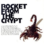 Rocket From the Crypt - Scream, Dracula, Scream! (1995)
