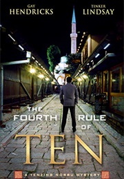The Fourth Rule of Ten (Gay Hendricks)