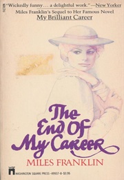The End of My Career (Miles Franklin)