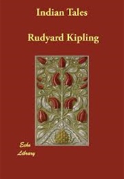 Indian Tales (Rudyard Kipling)