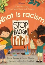 First Questions and Answers: What Is Racism? (Katie Daynes and Jordan Akpojaro)