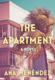 The Apartment (Ana Menéndez)