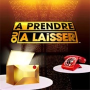 À Prendre Ou À Laisser