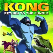 Kong: Return to the Jungle (2006)