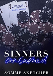Sinners Consumed (Sinners Anonymous 3) (Somme Sketcher)